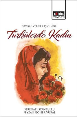 Sayısal Veriler Işığında Türkülerde Kadın | Eğitim Yayınevi