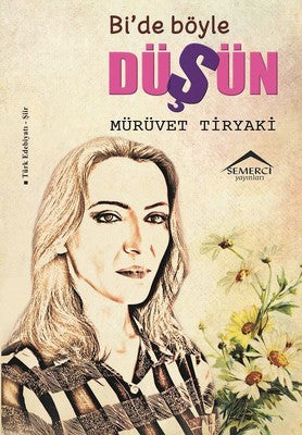 Bi'de Böyle Düşün | Semerci Yayınları
