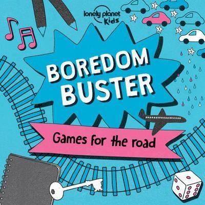 Boredom Buster (Lonely Planet Kids) | Lonely Planet