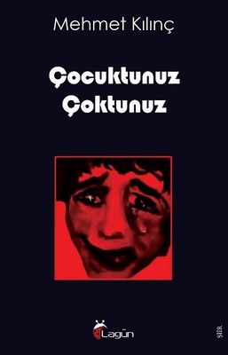 Çocuktunuz Çoktunuz | Lagün