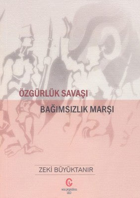 Özgürlük Savaşı Bağımsızlık Marşı | Can Yayınları (Ali Adil Atalay)