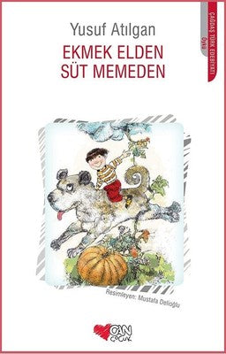 Ekmek Elden Süt Memeden | Can Çocuk Yayınları