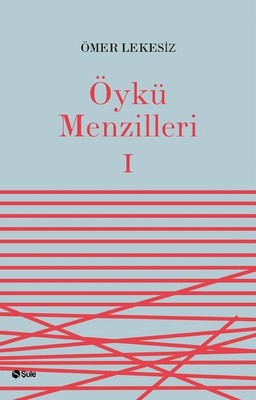 Öykü Menzilleri 1 | Şule Yayınları