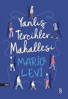 Yanlış Tercihler Mahallesi | Everest Yayınları