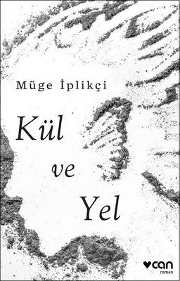 Kül ve Yel | Can Yayınları
