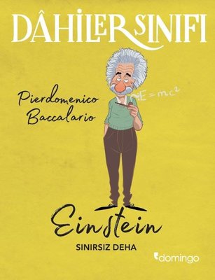 Dahiler Sınıfı: Einstein - Sınırsız Deha | Domingo Yayınevi