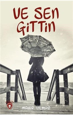 Ve Sen Gittin | Dorlion Yayınevi