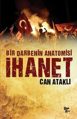 Bir Darbenin Anatomisi İhanet | Halk Kitabevi