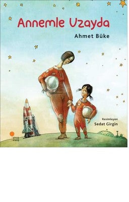 Annemle Uzayda | Günışığı Yayınları
