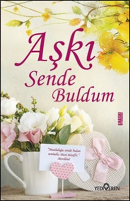 Aşkı Sende Buldum | Yediveren Yayınları