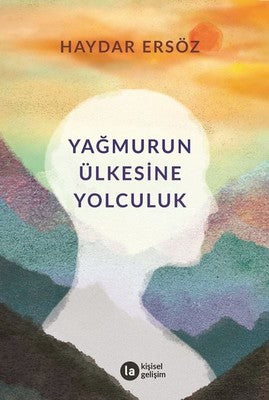 Yağmurun Ülkesine Yolculuk | La Kitap