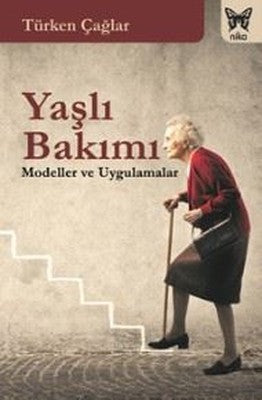 Yaşlı Bakımı | Nika Yayınevi