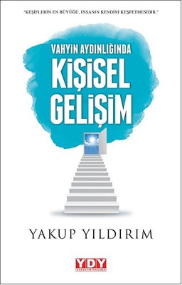 Vahyin Aydınlığında Kişisel Gelişim | YDY Yayın Dünyamız