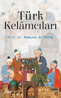 Türk Kelamcıları | Çizgi Kitapevi