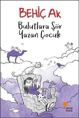 Bulutlara Şiir Yazan Çocuk | Günışığı Yayınları