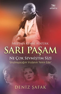 Sarı Paşam Mustafa Kemal Atatürk | Elhamra
