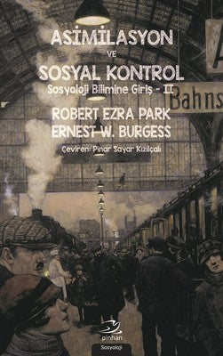 Asimilasyon Ve Sosyal Kontrol | Pinhan Yayıncılık