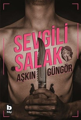 Sevgili Salak | Bilgi Yayınevi
