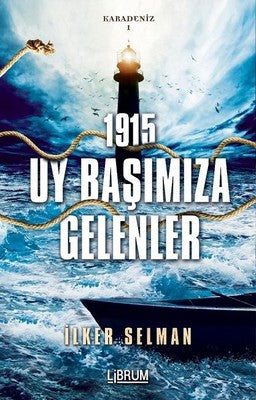 1915 Uy Başımıza Gelenler-Karadeniz 1 | Librum Kitap