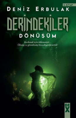 Derindekiler-Dönüşüm | DEX