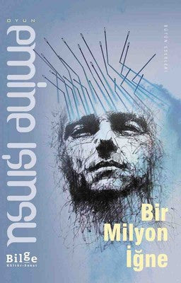 Bir Milyon İğne | Bilge Kültür Sanat
