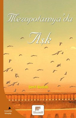 Mezopotamya'da Aşk | Gelenek Yayınları