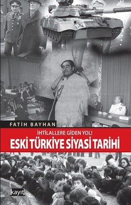 Eski Türkiye Siyasi Tarihi | Kayıt