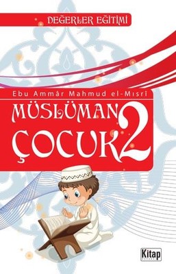 Müslüman Çocuk 2 | Kitap Dünyası