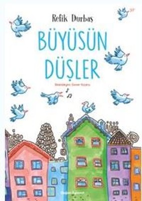 Büyüsün Düşler | Doğan ve Egmont Yayıncılık