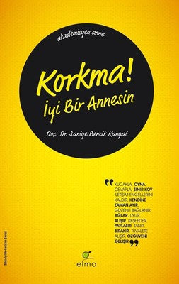 Korkma! İyi Bir Annesin | Elma Yayınevi