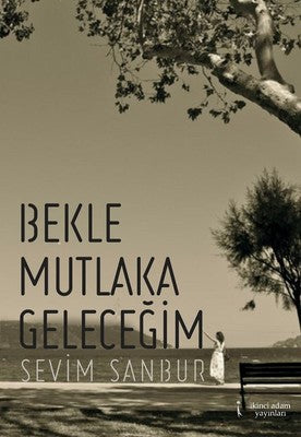 Bekle Mutlaka Geleceğim | İkinci Adam Yayınları