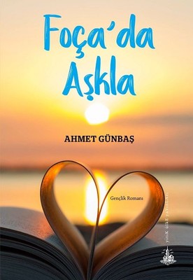 Foça'da Aşkla | Yitik Ülke Yayınları