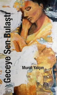 Geceye Sen Bulaştı | Arya Yayıncılık