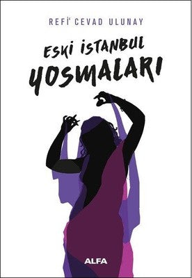 Eski İstanbul Yosmaları | Alfa Yayınları