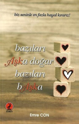 Bazıları Aşka Doğar Bazıları Başka | Ceren Yayınevi