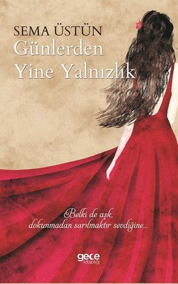 Günlerden Yine Yalnızlık | Gece Kitaplığı