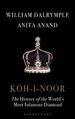 Koh-I-Noor: The History of the World's Most Infamous Diamond | Bloomsbury