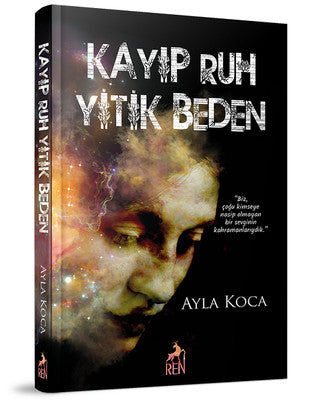 Kayıp Ruh Yitik Beden | Ren Kitap