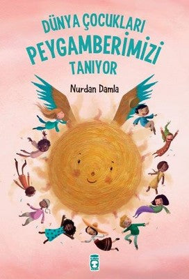 Dünya Çocukları Peygamberimizi Tanıyor | Timaş Çocuk