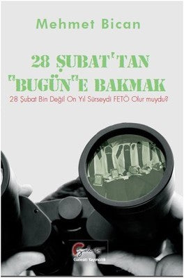 28 Şubat'tan Bugüne Bakmak | Galeati