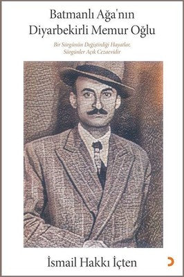 Batmanlı Ağa'nın Diyarbekirli Memur Oğlu | Cinius