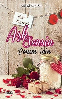 Aşk Sensin Benim İçin | Tebeşir Yayınları