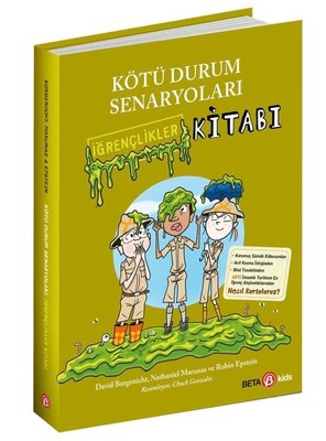 Kötü Durum Senaryoları İğrençlikler Kitabı | Beta Kids