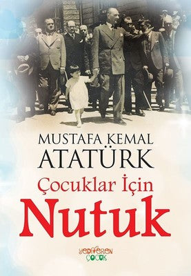 Çocuklar için Nutuk | Yediveren Çocuk