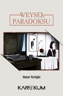 Weysel Paradoksu | Karakum