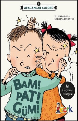Bam!Pat!Güm!-Afacanlar Kulübü 1 | Bıcırık Yayınları