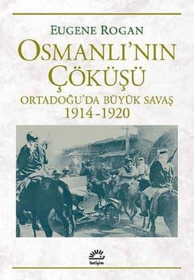 Osmanlı'nın Çöküşü | İletişim Yayınları