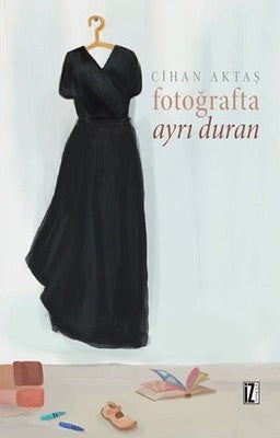 Fotoğrafta Ayrı Duran | İz Yayıncılık