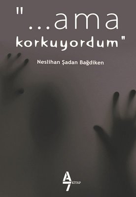 Ama Korkuyordum | A7 Kitap