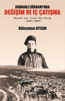 Osmanlı Lübnanı'nda Değişim ve İç Çatışma | Gece Kitaplığı